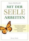 Mit der Seele arbeiten