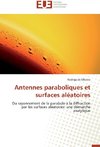 Antennes paraboliques et surfaces aléatoires