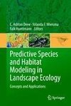 Predictive Species and Habitat Modeling in Landscape Ecology