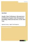 Supply Chain Performance Measurement & E-Business Supply Chain Management: Including a  Practical Excursus on the Intel Case