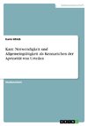 Kant: Notwendigkeit und Allgemeingültigkeit als Kennzeichen der Apriorität von Urteilen