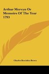 Arthur Mervyn Or Memoirs Of The Year 1793