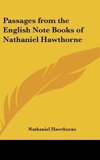 Passages from the English Note Books of Nathaniel Hawthorne