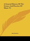 A General History Of The Science And Practice Of Music V1