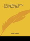 A Critical History Of The Life Of David (1853)