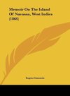 Memoir On The Island Of Navassa, West Indies (1866)