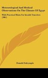 Meteorological And Medical Observations On The Climate Of Egypt