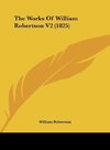 The Works Of William Robertson V2 (1825)