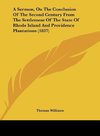 A Sermon, On The Conclusion Of The Second Century From The Settlement Of The State Of Rhode Island And Providence Plantations (1837)