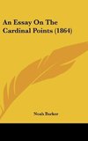 An Essay On The Cardinal Points (1864)