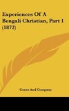 Experiences Of A Bengali Christian, Part 1 (1872)