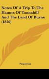 Notes Of A Trip To The Haunts Of Tannahill And The Land Of Burns (1876)