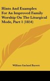 Hints And Examples For An Improved Family Worship On The Liturgical Mode, Part 1 (1854)