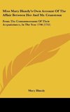 Miss Mary Blandy's Own Account Of The Affair Between Her And Mr. Cranstoun