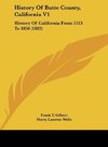 History Of Butte County, California V1