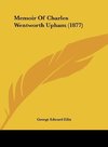 Memoir Of Charles Wentworth Upham (1877)