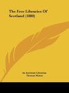 The Free Libraries Of Scotland (1880)