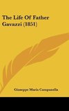 The Life Of Father Gavazzi (1851)