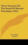 Three Sermons On The Death Of Edward Tottenham (1853)