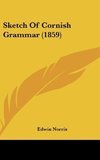 Sketch Of Cornish Grammar (1859)