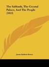 The Sabbath, The Crystal Palace, And The People (1853)