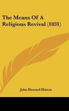 The Means Of A Religious Revival (1831)