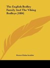 The English Bodley Family And The Viking Bodleys (1884)