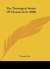 The Theological Works Of Thomas Scott (1830)