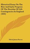 Historical Essay On The Rise And Early Progress Of The Doctrine Of Life Contingencies In England (1844)