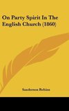 On Party Spirit In The English Church (1860)