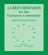 Judge, D: Green Dimension for the European Community