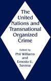 The United Nations and Transnational Organized Crime