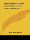 Biennial Message Of Thomas A. Hendricks, Governor Of The State Of Indiana To The General Assembly (1875)
