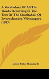 A Vocabulary Of All The Words Occurring In The Text Of The Charitabali Of Isvarachandra Vidyasagara (1883)