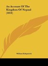 An Account Of The Kingdom Of Nepaul (1811)