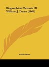 Biographical Memoir Of William J. Duane (1868)