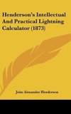 Henderson's Intellectual And Practical Lightning Calculator (1873)