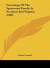 Genealogy Of The Spotswood Family In Scotland And Virginia (1868)