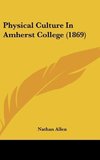 Physical Culture In Amherst College (1869)