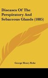 Diseases Of The Perspiratory And Sebaceous Glands (1885)