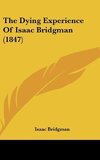 The Dying Experience Of Isaac Bridgman (1847)