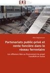 Partenariats public-privé et rente foncière dans le réseau ferroviaire