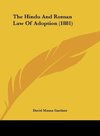 The Hindu And Roman Law Of Adoption (1881)