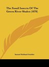 The Fossil Insects Of The Green River Shales (1878)