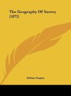 The Geography Of Surrey (1872)