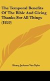 The Temporal Benefits Of The Bible And Giving Thanks For All Things (1853)