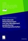 Internationale Unternehmungen und das Management ausländischer Tochtergesellschaften