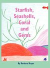 Starfish, Seashells, Coral and Gems