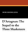 D'Artagnan: The Sequel to the Three Musketeers