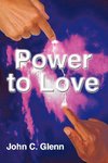 The Power to Love